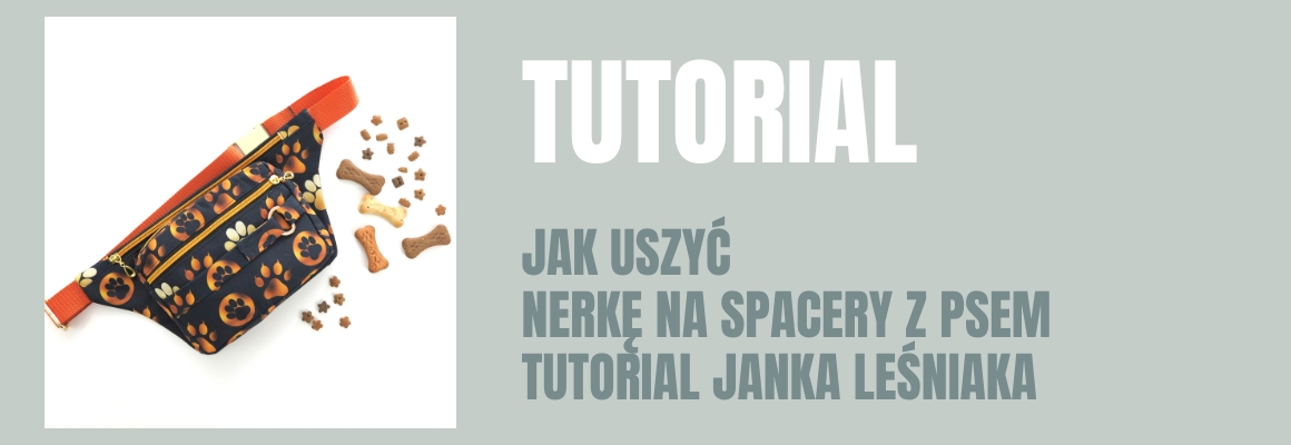 DIY: Jak uszyć saszetkę na spacery z psem. Tutorial Janka Leśniaka