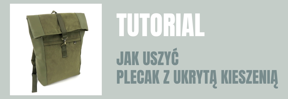 DIY: Jak uszyć plecak z ukrytą kieszenią