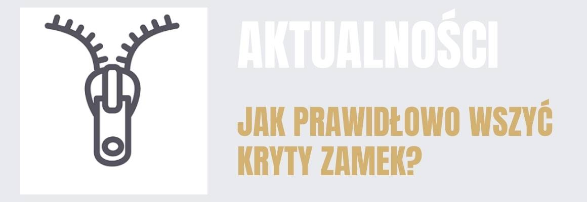 Jak prawidłowo wszyć zamek kryty? Koniecznie sprawdź!
