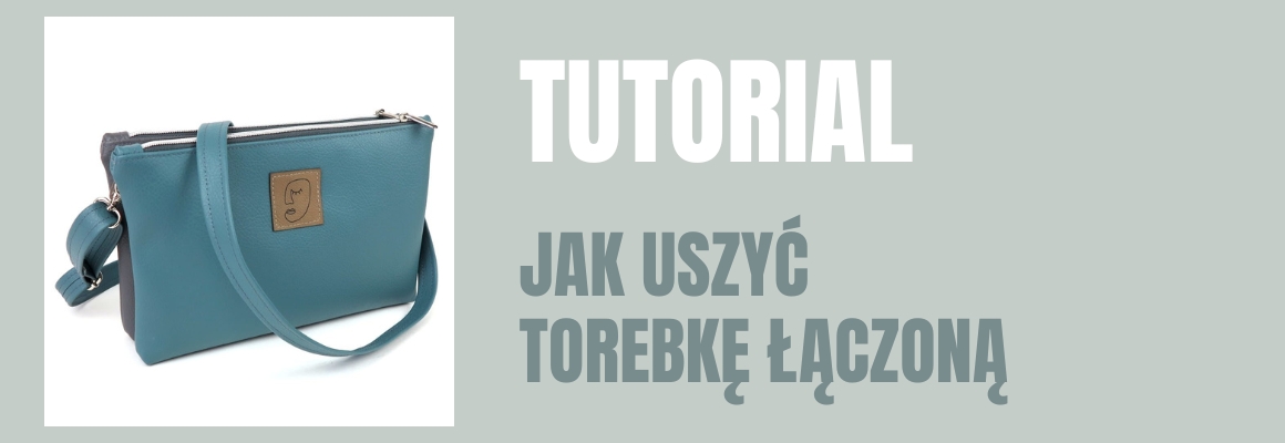 DIY: JAK USZYĆ TOREBKĘ ŁĄCZONĄ