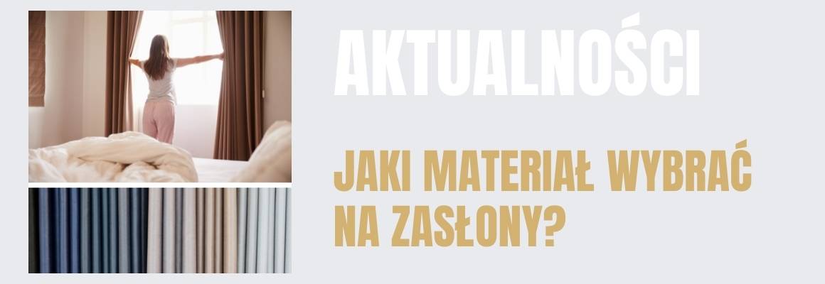 Jaki materiał na zasłony będzie najlepszy? Dowiedz się, na co zwrócić uwagę!