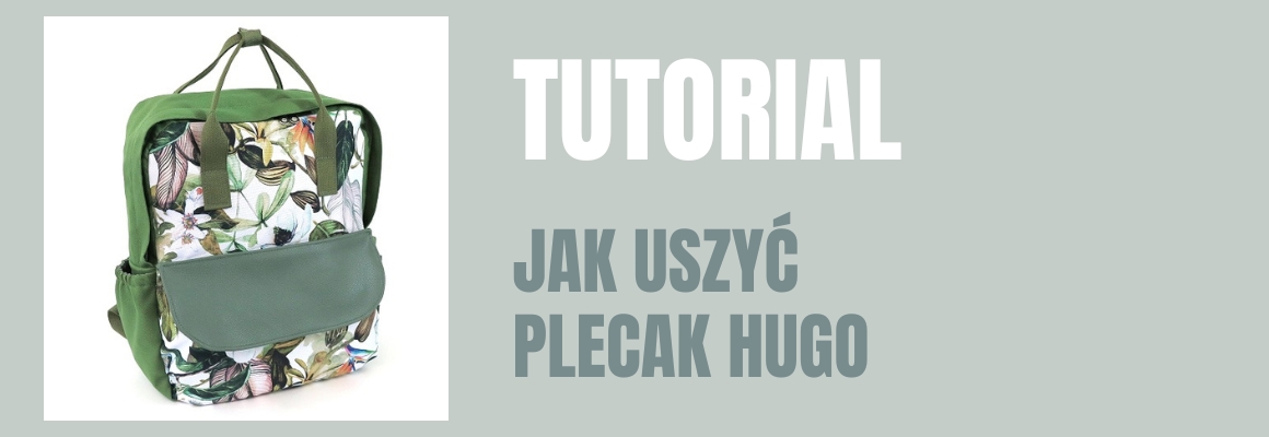 DIY: Jak uszyć plecak miejski HUGO