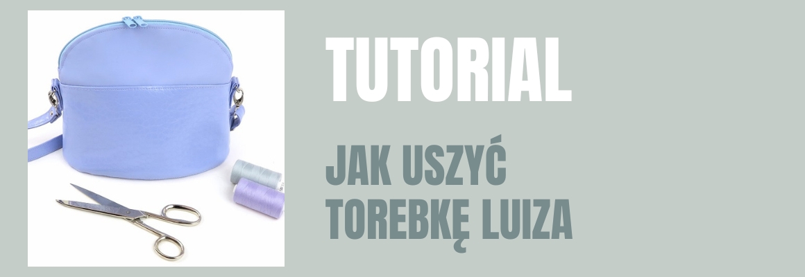 DIY: Jak uszyć torebkę Luiza