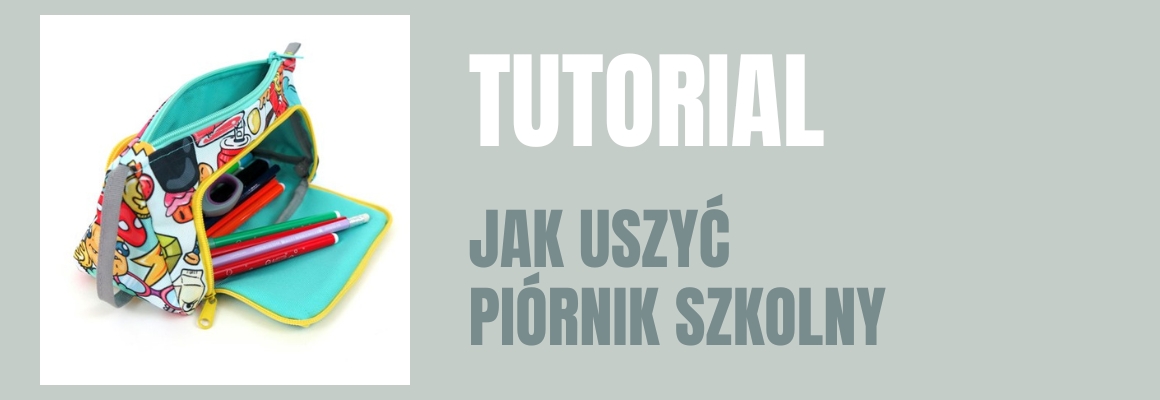 DIY: JAK USZYĆ PIÓRNIK SZKOLNY