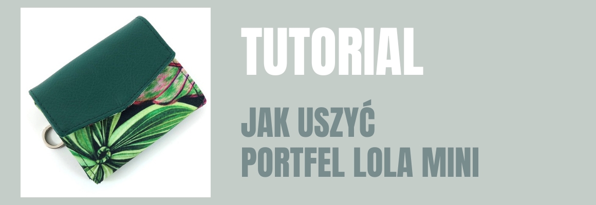 DIY: JAK USZYĆ PORTFEL LOLA MINI