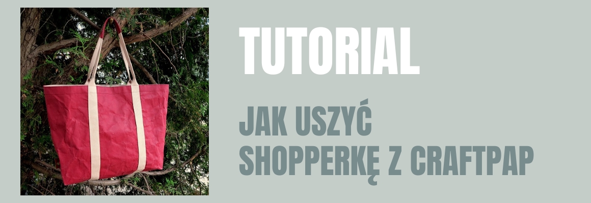 DIY: Jak uszyć shopperkę z CraftPap