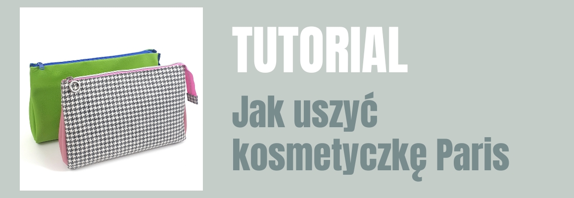 DIY: Jak uszyć kosmetyczkę Paris