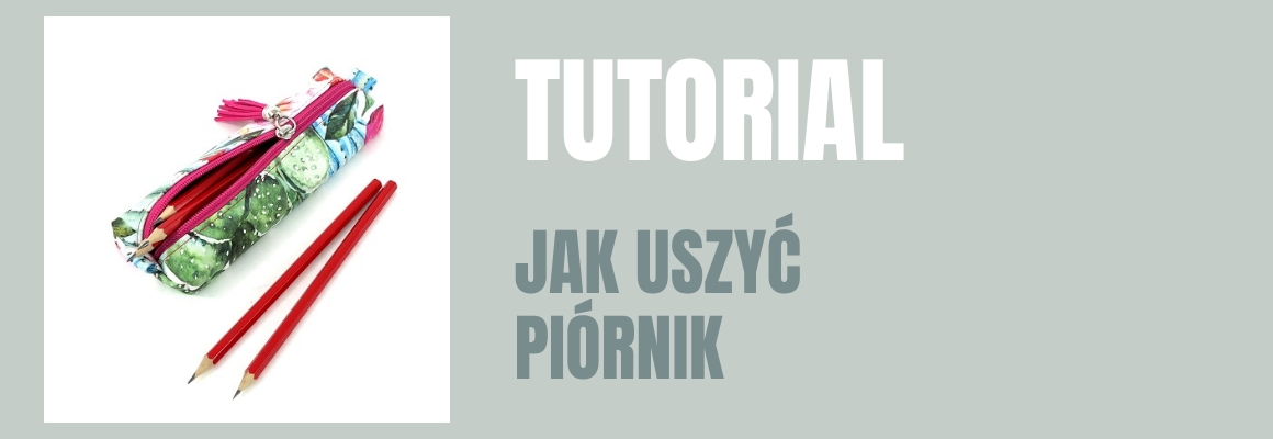DIY: Jak uszyć piórnik