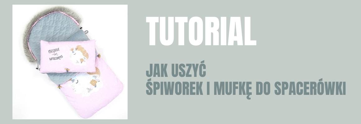 DIY: Jak uszyć śpiworek i mufkę do spacerówki