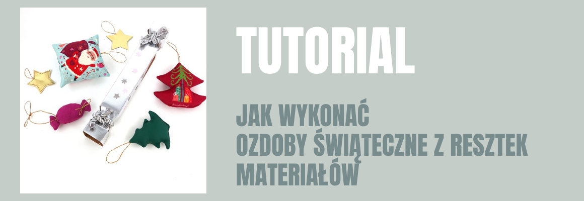 DIY: Jak zrobić ozdoby świąteczne z resztek materiałów