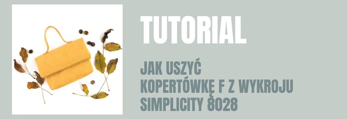 DIY: Jak uszyć kopertówkę F z wykroju Simplicity 8028