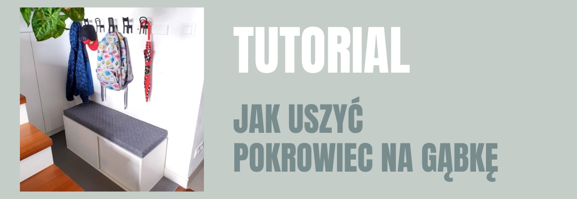 DIY: Jak uszyć pokrowiec na gąbkę